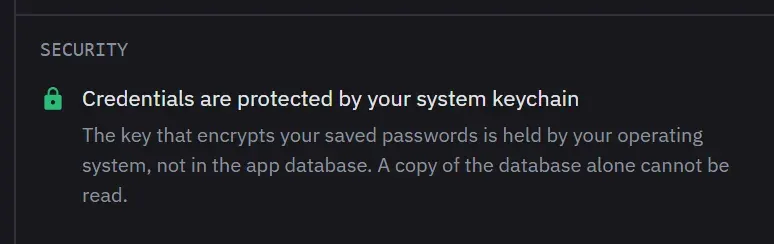 The Security line in Settings with a closed padlock, reading "Credentials are protected by your system keychain", and below it that the key is held by the operating system rather than in the app database